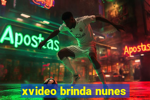 xvideo brinda nunes